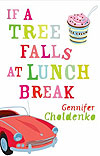 If a Tree Falls at Lunch Break